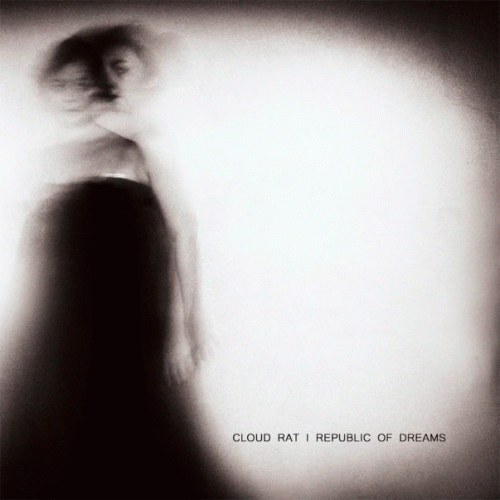 Cloud Rat : Cloud Rat - Republic of Dreams